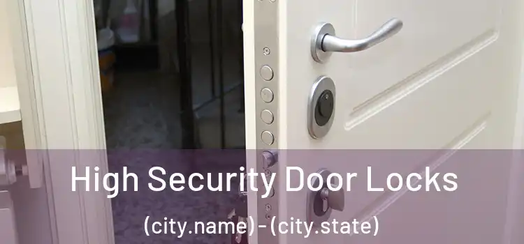  High Security Door Locks (city.name) - (city.state)